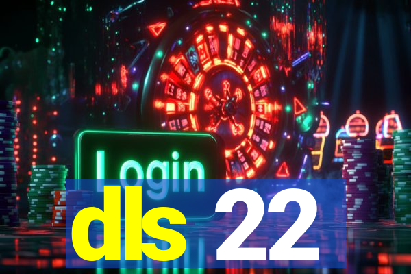 dls 22